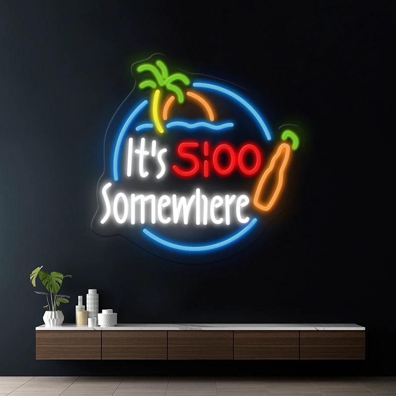 It's 5:00 Somewhere Bar Neon Sign by Neonchics