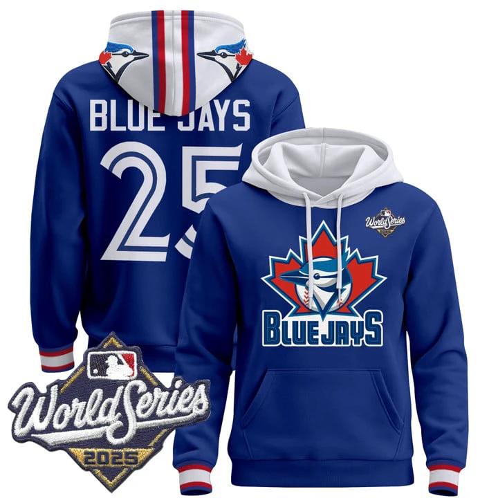 Blue Jays Hoodie #25 Toronto Blue Jays 2025 World Series Pullover Stitched by Hoodie Pullover