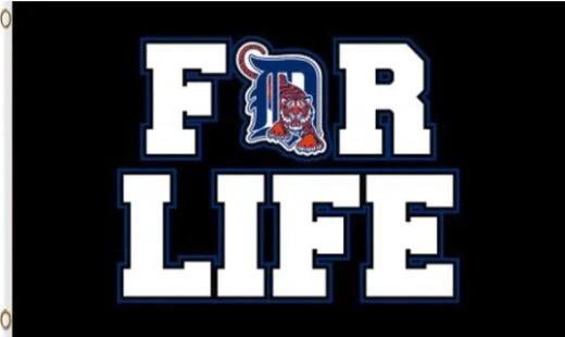 Detroit Tigers For Life Flag 3X5Ft Banner USA Polyester with Brass Grommets by flagsjustdoit