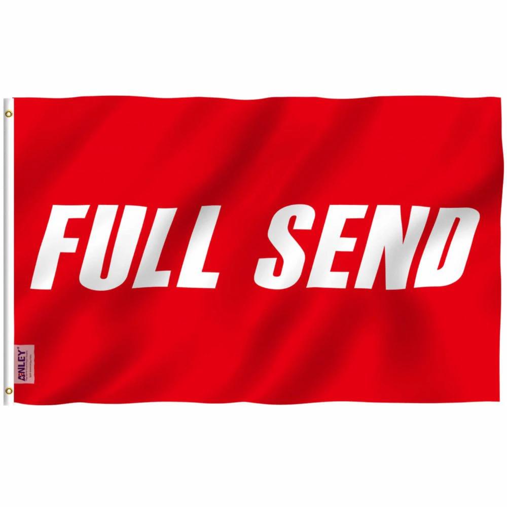 Fly Breeze Full Send Flag with Brass Grommets 3X5Ft Banner USA Polyester by flagsjustdoit