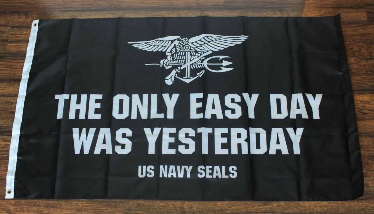 Navy Seals The Only Easy Day Was Yesterday Banner Flag US Military USA Seal 3x5ft by flagsjustdoit