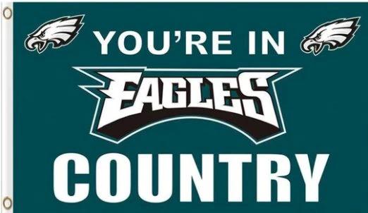 Philadelphia Eagles You Are In Country Flag 3X5 Ft Polyester Banner USA 90x150cm by flagsjustdoit