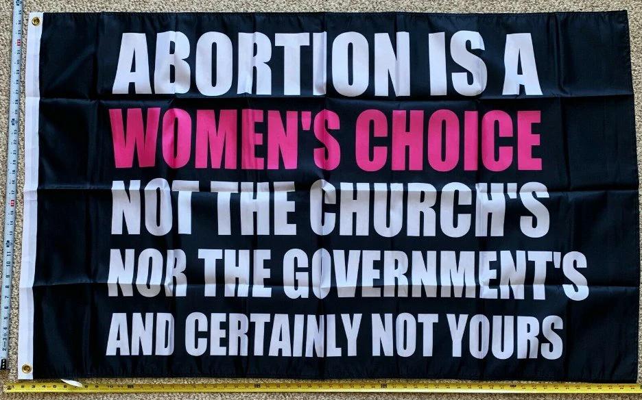 Pro Women Pro Choice Flag Abortion Is A Women's Right USA Sign 3x5' by flagsjustdoit