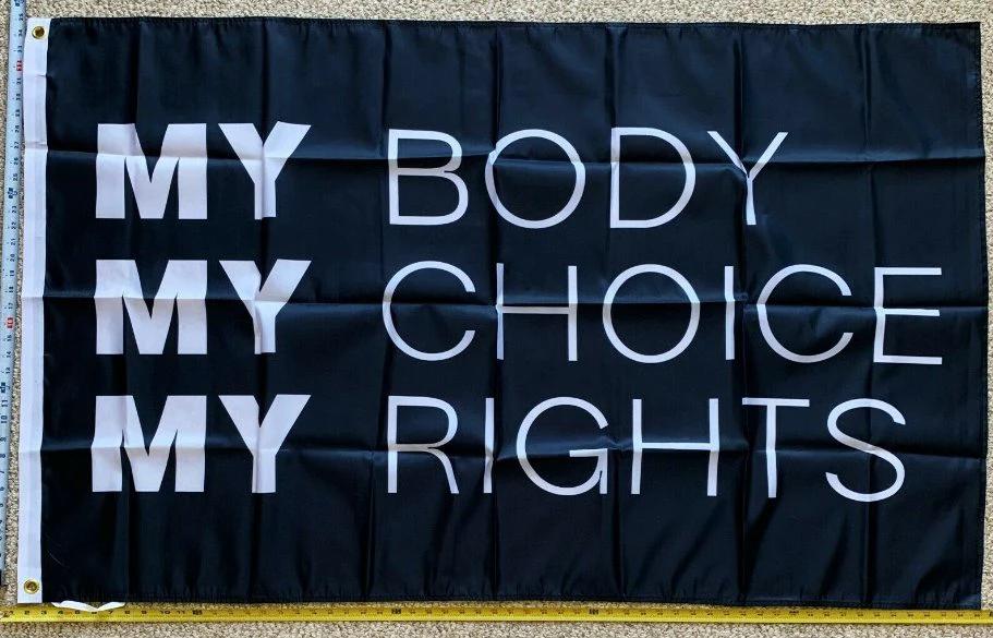 Pro Women Pro Choice Flag My Body My Rights Black Poster USA Sign 3x5' by flagsjustdoit