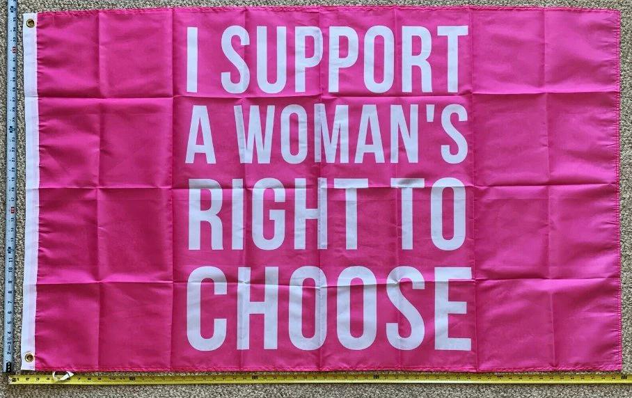 Pro Women Pro Choice Flag Not Body Women's Rights Pink USA Sign 3x5' by flagsjustdoit