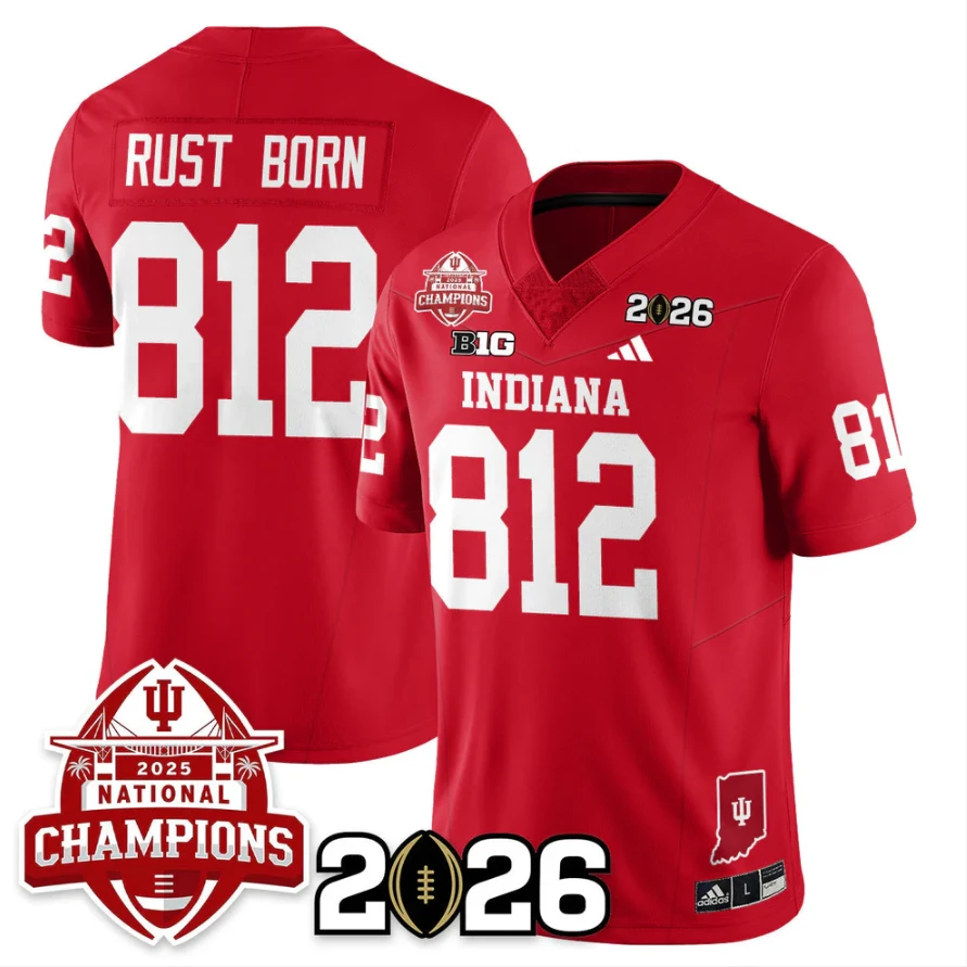 Rust Born Jersey #812 Indiana Hoosiers 2025 National Champions V2 Stitched by My Store NCAA Football Jerseys