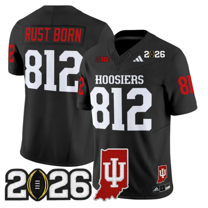 Rust Born Jersey #812 Indiana Hoosiers 2026 CFP Final Indiana State Stitched by My Store NCAA Football Jerseys