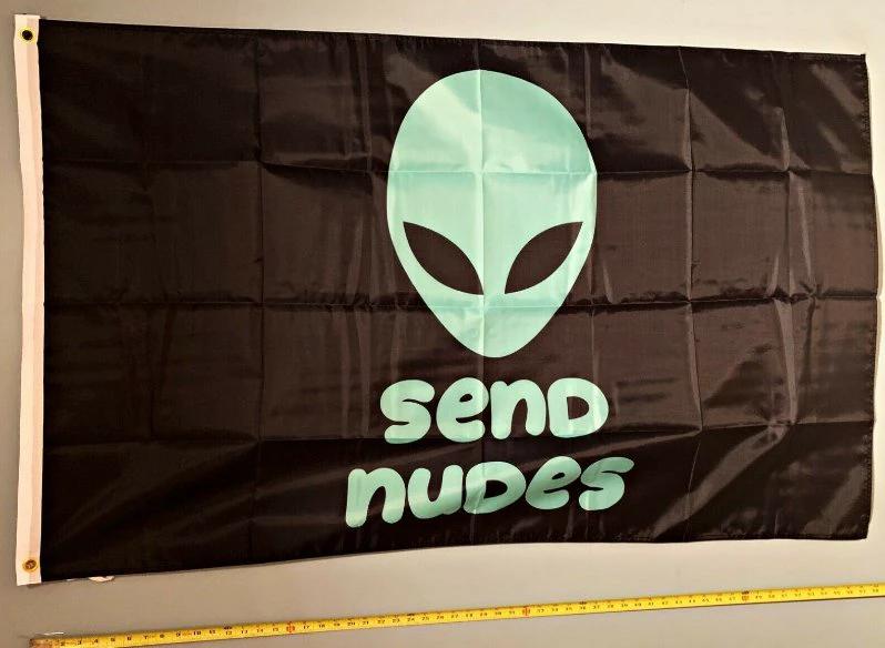 Send Nudes Flag Send Nudes Alien B Beer Boys USA Sign 3x5' by flagsjustdoit