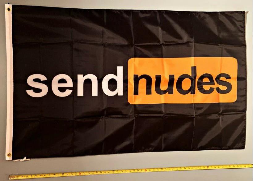 Send Nudes Flag Send Nudes B P Hub Beer Boys USA Sign 3x5' by flagsjustdoit