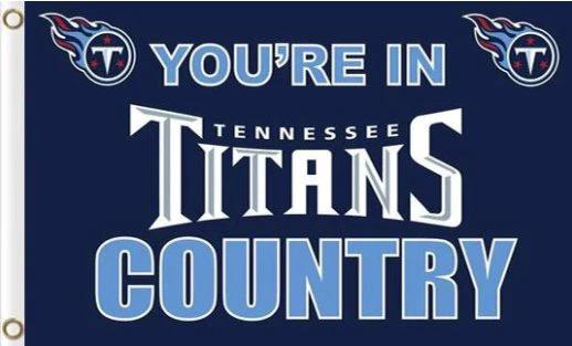Tennessee Titans You Are In Country Flag 3X5 Ft Polyester Banner USA 90x150cm by flagsjustdoit