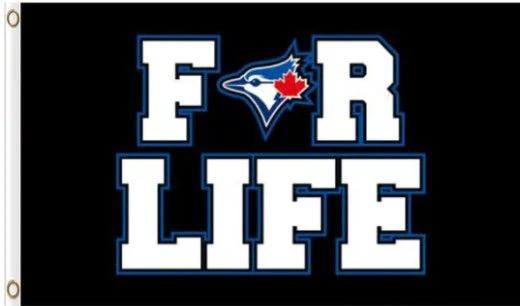 Toronto Blue Jays For Life 3X5Ft Banner USA Polyester with Brass Grommets by flagsjustdoit