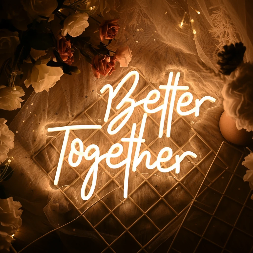 Better Together Neon Sign by Neonchics