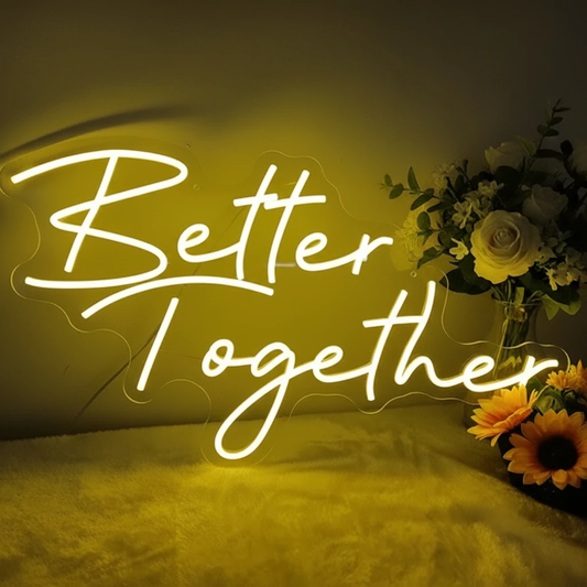 Better Together Neon Sign for Wedding Party Decoration by Neonchics